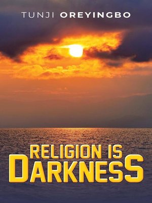 cover image of Religion is Darkness